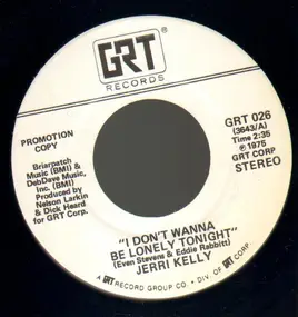 Jerri Kelly - I don't wanna be lonely tonight