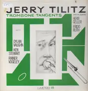 Jerry Tilitz - Trombone Tangents