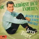 7inch Vinyl Single - Jerry Toger - Du Gehörst Dem Anderen - Mono
