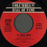 Jerry Vale - 'O Sole Mio / Come Back To Sorrento