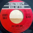 7inch Vinyl Single - Jerry Vale - Old Cape Cod / If Ever I Would Leave You