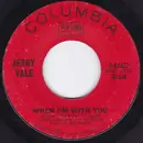 7inch Vinyl Single - Jerry Vale - When I'm With You / Don't Tell My Heart To Stop Loving You