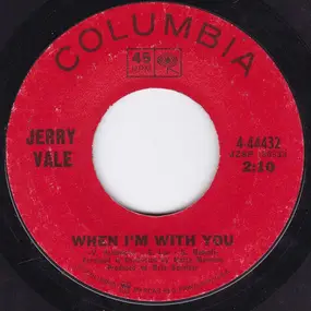 Jerry Vale - When I'm With You / Don't Tell My Heart To Stop Loving You