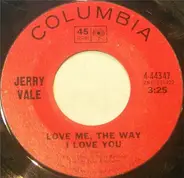 Jerry Vale - Love Me The Way I Love You