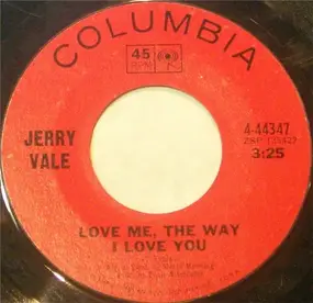 Jerry Vale - Love Me The Way I Love You