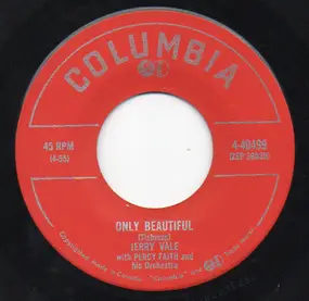Jerry Vale - Only Beautiful / How Do I Love You? (Let Me Count The Ways)