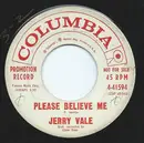 7inch Vinyl Single - Jerry Vale - Please Believe Me