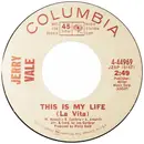 7inch Vinyl Single - Jerry Vale - This Is My Life (La Vita)