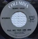 7inch Vinyl Single - Jerry Vale - Till We Two Are One / Mister Good Times