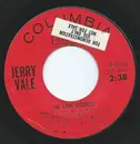 7inch Vinyl Single - Jerry Vale - The Love Goddess / Where Love Has Gone