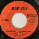 7inch Vinyl Single - Jerry Vale - Which Way You Goin' Girl / Moonlight