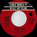 7inch Vinyl Single - Jerry Vale - 'O Sole Mio (My Sunshine) / Come Back To Sorrento