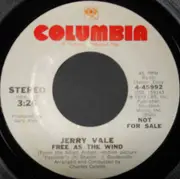 7inch Vinyl Single - Jerry Vale - Free As The Wind