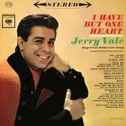 Jerry Vale - I Have But One Heart