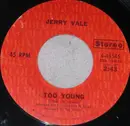 7inch Vinyl Single - Jerry Vale - Too Young