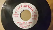 Jerry Vale - What Do I Care / Prima Donna