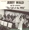 LP - Jerry Wald And His Orchestra - The Call Of The Wild