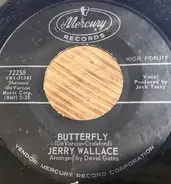 Jerry Wallace - Butterfly / Let The Tears Begin