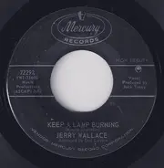 Jerry Wallace - Keep A Lamp Burning