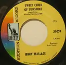 7inch Vinyl Single - Jerry Wallace - Sweet Child Of Sunshine