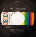 7inch Vinyl Single - Jerry Wallace - She'll Remember