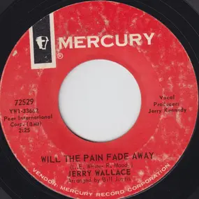 Jerry Wallace - Will The Pain Fade Away