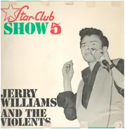 Jerry Williams & The Violents - Star-Club Show 5