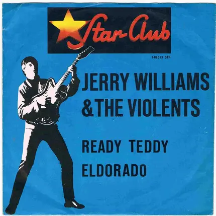 Jerry Williams & The Violents - Ready Teddy / Eldorado