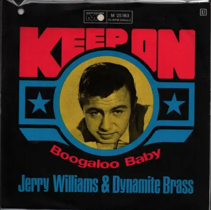 Jerry Williams & Dynamite Brass - Keep On / Boogaloo Baby