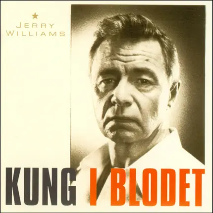Jerry Williams - Kung I Blodet