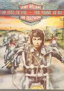 LP - Jerry Williams & Roadwork - Too Fast To Live, Too Young To Die