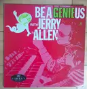 LP - Jerry Allen - Be A Genieus With Jerry Allen