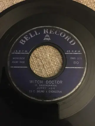 Jerry Ash / Bob Adams - Witch Doctor / Wear My Ring Around Your Neck