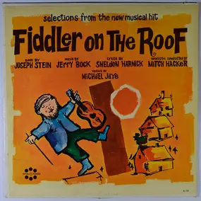 Jerry Bock - Fiddler On The Roof (Selections From The New Musical Hit)