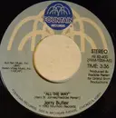 7inch Vinyl Single - Jerry Butler - All The Way / No Love Without Changes