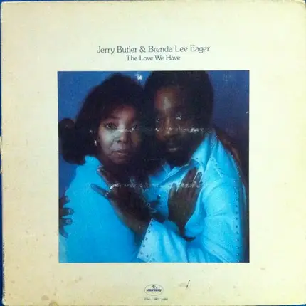 Jerry Butler & Brenda Lee Eager - The Love We Have, the Love We Had