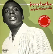 LP - Jerry Butler - Only The Strong Survive (The Legendary Philadelphia Hits)