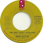 Jerry Butler - Would You Mind / The Best Love I Ever Had