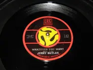 Jerry Butler - Whatever you want