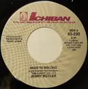 7inch Vinyl Single - Jerry Butler - Need To Belong - Label variation