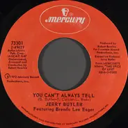 Jerry Butler - You Can't Always Tell