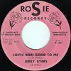 7inch Vinyl Single - Jerry Byers - Loves Been Good To Me / Face In The Crowd