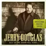 Jerry Douglas - Best Of The Sugar Hill Years