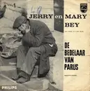 7inch Vinyl Single - Jerry En Mary Bey - De Bedelaar Van Parijs - Mono
