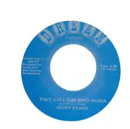 Jerry Evans - They Call The Wind Maria / We'll Both Be Alone When You're Gone