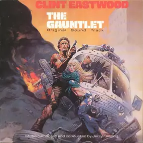 Jerry Fielding - The Gauntlet (Original Soundtrack)