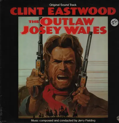 Jerry Fielding - The Outlaw Josey Wales OST
