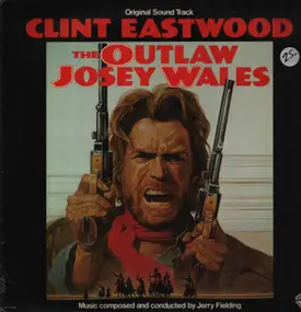 Jerry Fielding - The Outlaw Josey Wales OST