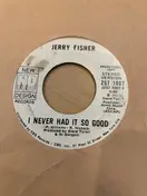 Jerry Fisher - I Never Had it So Good