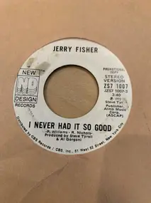 Jerry Fisher - I Never Had it So Good